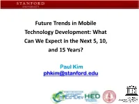 Future Trends in Mobile Technology Development: What Can We Expect in the Next 5, 10, and 15 Years?