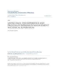 THE EXPERIENCE and PROCESS of IMPRESSION MANAGEMENT in CLINICAL SUPERVISION Ariel Heather Goodman