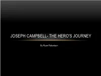 Joseph Campbell- the Hero's Journey