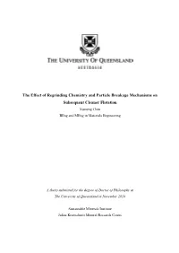 The Effect of Regrinding Chemistry and Particle Breakage Mechanisms on Subsequent Cleaner Flotation Xumeng Chen Beng and Meng in Materials Engineering