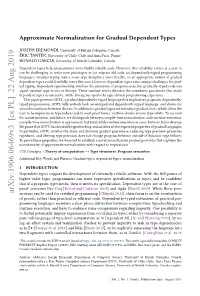 Approximate Normalization for Gradual Dependent Types 3 of Siek Et Al