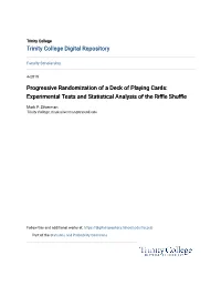 Progressive Randomization of a Deck of Playing Cards: Experimental Tests and Statistical Analysis of the Riffle Shuffle
