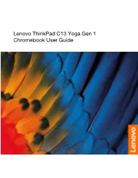 Lenovo Thinkpad C13 Yoga Gen 1 Chromebook User Guide Read This First