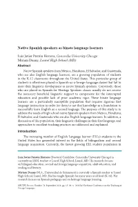 Native Spanish Speakers As Binate Language Learners