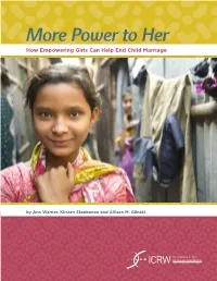 Power to Her How Empowering Girls Can Help End Child Marriage