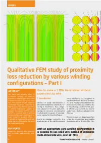 Qualitative FEM Study of Proximity Loss Reduction by Various Winding Configurations – Part I