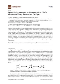 Recent Advancements in Stereoselective Olefin Metathesis Using Ruthenium Catalysts