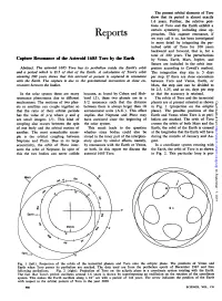 Capture Resonance of the Asteroid 1685 Toro by the Earth by Venus, Earth, Mars, Jupiter, and Saturn Are Included in the Orbit Inte- Abstract