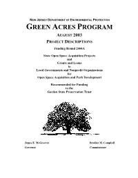GREEN ACRES PROGRAM AUGUST 2003 PROJECT DESCRIPTIONS Funding Round 2004A