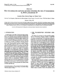 How Do Eukaryotie Activator Proteins Stimulate the Rate of Transcription by RNA Polymerase II?