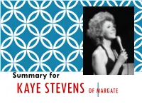 Summary for KAYE STEVENS of MARGATE BRIEF