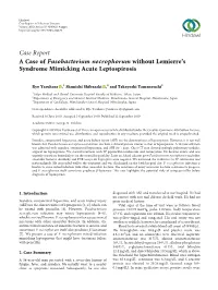 Case Report a Case of Fusobacterium Necrophorum Without Lemierre's