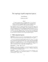 The Topology of Path Component Spaces