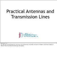 Practical Antennas and Transmission Lines