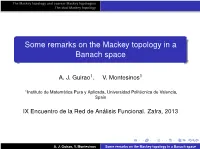 Some Remarks on the Mackey Topology in a Banach Space