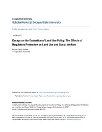 Essays on the Evaluation of Land Use Policy: the Effects of Regulatory Protection on Land Use and Social Welfare