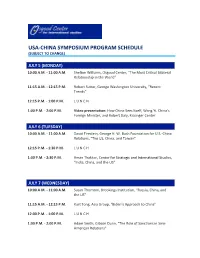 Usa-China Symposium Program Schedule (Subject to Change)