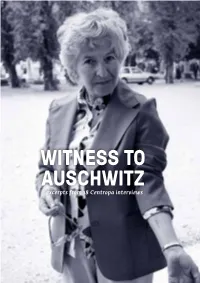 WITNESS to AUSCHWITZ Excerpts from 18 Centropa Interviews WITNESS to AUSCHWITZ Excerpts from 18 Centropa Interviews