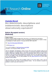 Are Deterministic Descriptions and Indeterministic Descriptions Observationally Equivalent?