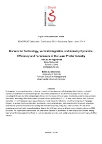 Markets for Technology, Vertical Integration, and Industry Dynamics: Efficiency and Foreclosure in the Laser Printer Industry John M