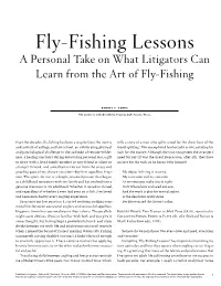 Fly-Fishing Lessons a Personal Take on What Litigators Can Learn from the Art of Fly-Fishing