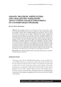 Ghosts, Troubles, Difficulties, and Challenges: Narratives About Unexplainable Phenomena in Contemporary Denmark