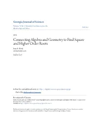 Connecting Algebra and Geometry to Find Square and Higher Order Roots Iwan R