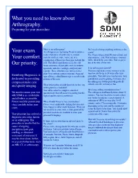What You Need to Know About Arthrography. Your Exam. Your
