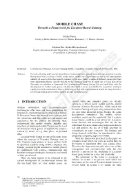 MOBILE CHASE Towards a Framework for Location-Based Gaming
