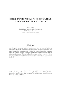 Riesz Potentials and Liouville Operators on Fractals