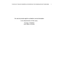 The Role of Pseudo-Cognitive Authorities and Self-Deception in the Dissemination of Fake News. Thomas J. Froehlich Kent State University