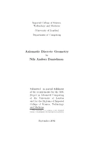 Axiomatic Discrete Geometry by Nils Anders Danielsson