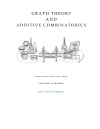 Graph Theory and Additive Combinatorics, a Graduate-Level Course Taught by Prof