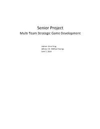 Multi-Team Strategic Game Development