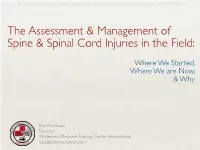 The Assessment and Management of Spine and Spinal Cord Injuries in the Field