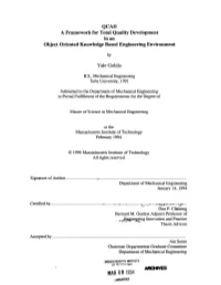 A Framework for Total Quality Development in an Object Oriented Knowledge Based Engineering Environment
