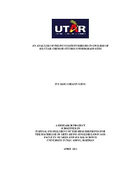 An Analysis of Pronunciation Errors in English of Six Utar Chinese Studies Undergraduates