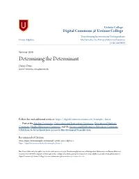 Determining the Determinant Danny Otero Xavier University, Otero@Xavier.Edu