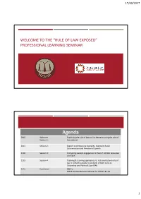 Agenda 0945 Welcome Explaining the Rule of Law and Its Elements Using the Rule of Session 1: Law Pyramid
