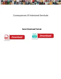 Consequences of Indentured Servitude