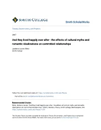 And They Lived Happily Ever After : the Effects of Cultural Myths and Romantic Idealizations on Committed Relationships