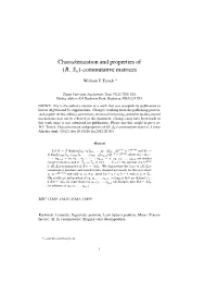 Characterization and Properties of .R; S /-Commutative Matrices