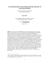 Local Information Programming and the Structure of Television Markets