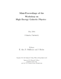 Mini-Proceedings of the Workshop on High Energy Galactic Physics