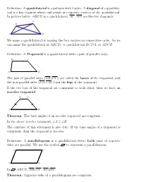 Definition: a Quadrilateral Is a Polygon with 4 Sides. a Diagonal of a Quadrilat- Eral Is a Line Segment Whose End-Points Are Op