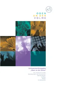 Kulturentwicklungsplan „Oben an Der Volme“ Ein Interkommunales Modellprojekt Der Kommunen Meinerzhagen Kierspe Halver Schalksmühle 2 1
