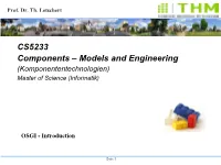 CS5233 Components – Models and Engineering (Komponententechnologien) Master of Science (Informatik)