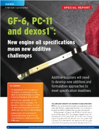 GF-6, PC-11 and Dexos1™: New Engine Oil Speciﬁcations Mean New Additive Challenges