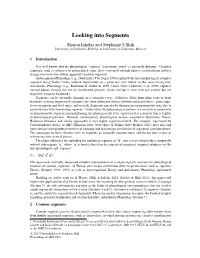 Looking Into Segments Sharon Inkelas and Stephanie S Shih University of California, Berkeley & University of California, Merced