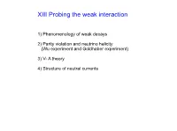 XIII Probing the Weak Interaction